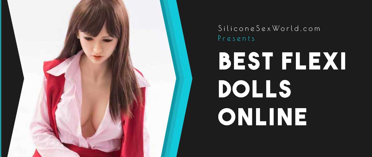 Best Flexi Dolls to buy online